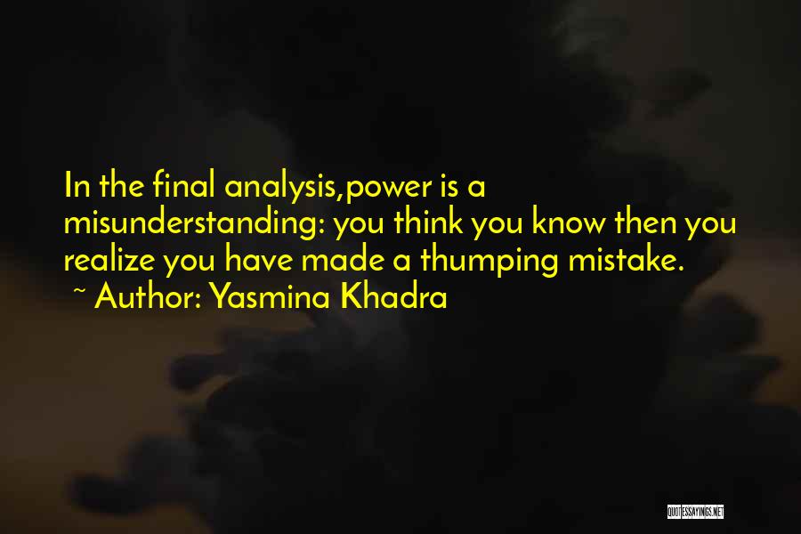 Schody Zabiegowe Quotes By Yasmina Khadra
