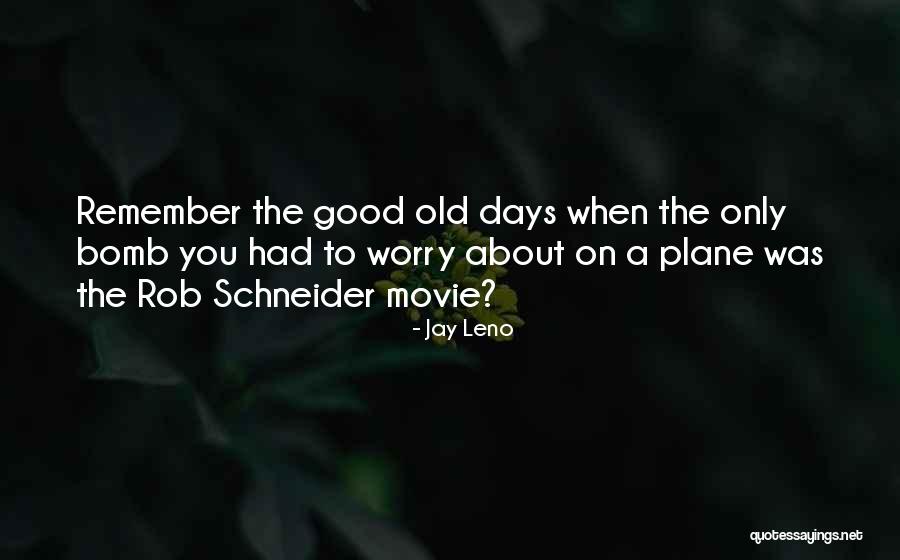 Schoedinger Funeral Quotes By Jay Leno Schoedinger Funeral Quotes By Jay Leno