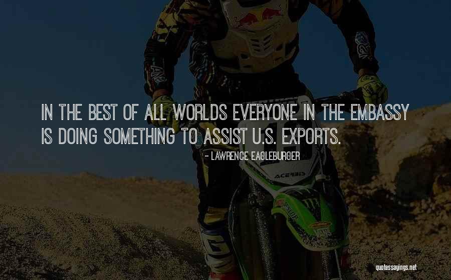 Schoedinger Worthington Quotes By Lawrence Eagleburger Schoedinger Worthington Quotes By Lawrence Eagleburger