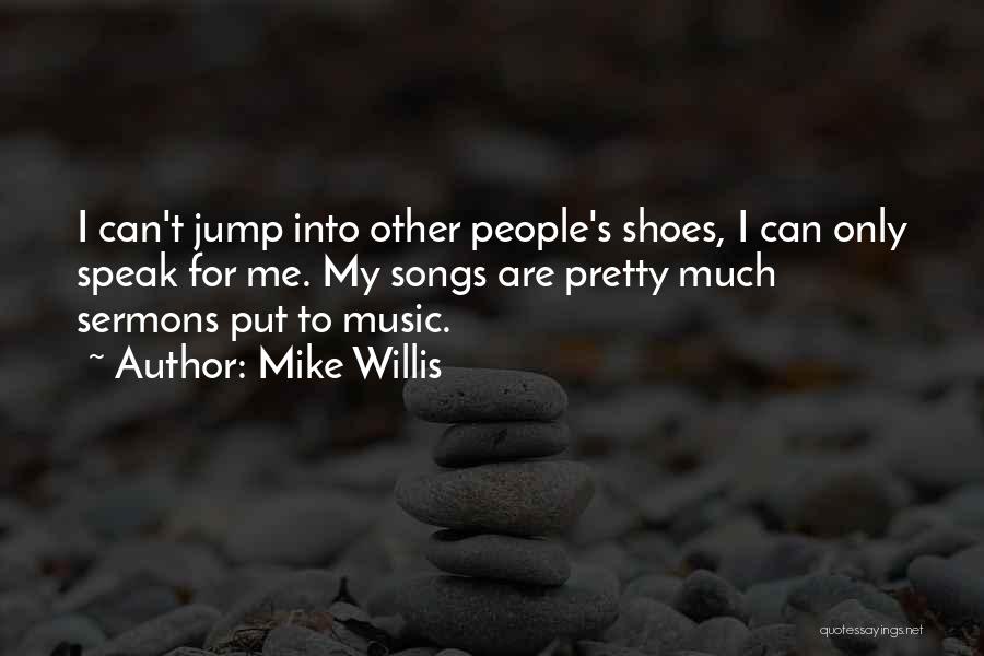 Schoeffling Woodworking Quotes By Mike Willis