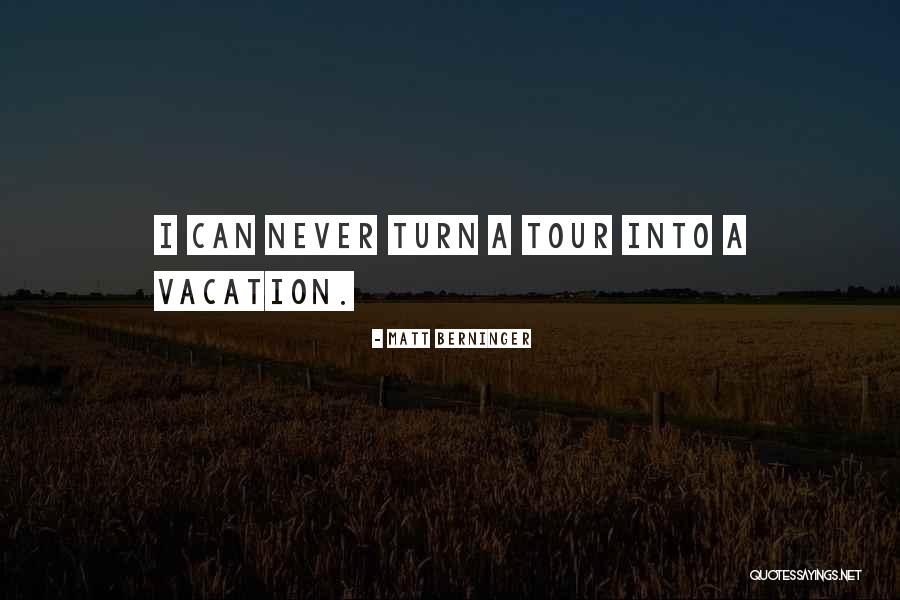 Schoellkopf Dallas Quotes By Matt Berninger Schoellkopf Dallas Quotes By Matt Berninger