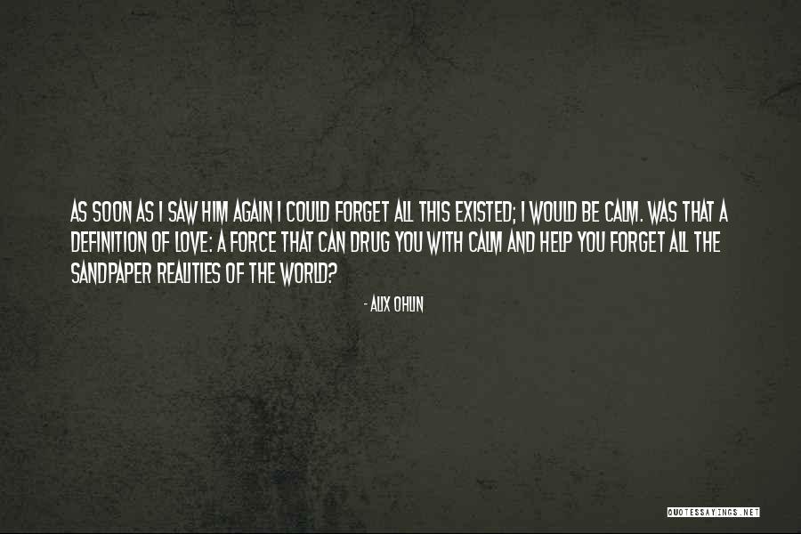 Schoeman Oosthuizen Quotes By Alix Ohlin Schoeman Oosthuizen Quotes By Alix Ohlin