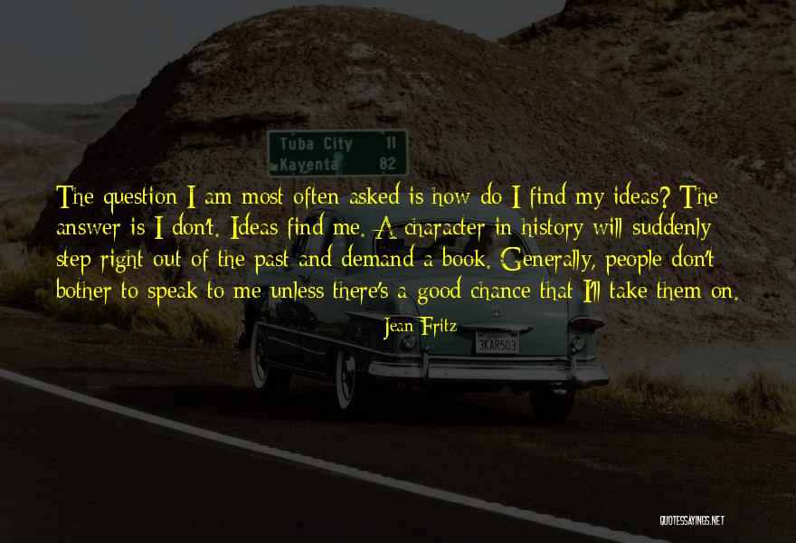 Schoemansdal Quotes By Jean Fritz Schoemansdal Quotes By Jean Fritz