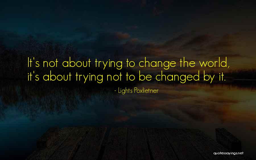 Schoemansville Quotes By Lights Poxlietner Schoemansville Quotes By Lights Poxlietner