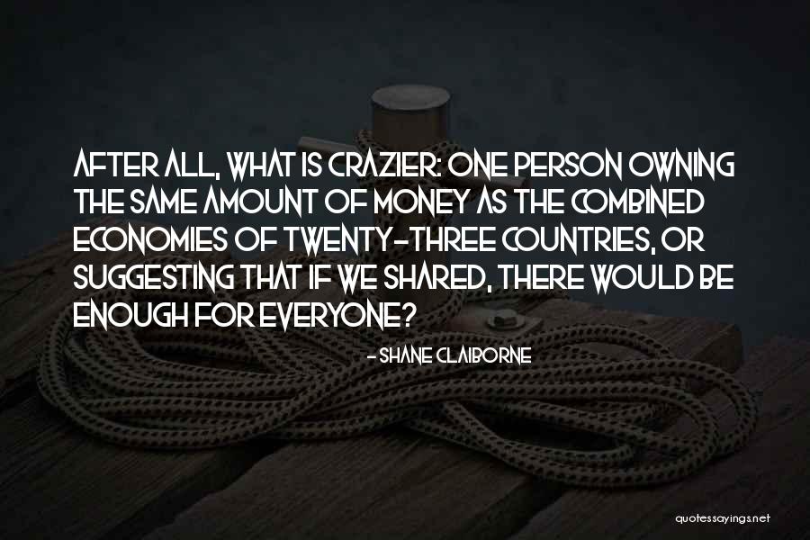 Schoenbach Construction Quotes By Shane Claiborne