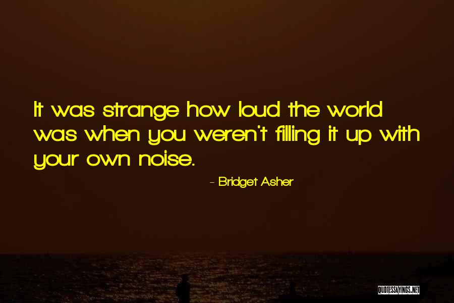 Schoenberger Dentist Quotes By Bridget Asher Schoenberger Dentist Quotes By Bridget Asher