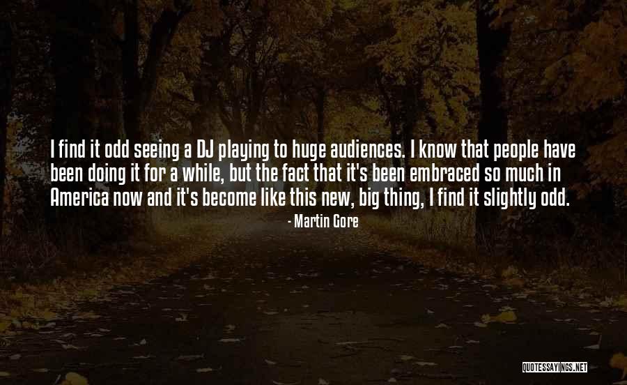 Schoeneberger Und Quotes By Martin Gore Schoeneberger Und Quotes By Martin Gore