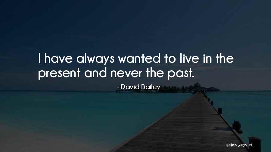 Schoeneck Quotes By David Bailey Schoeneck Quotes By David Bailey