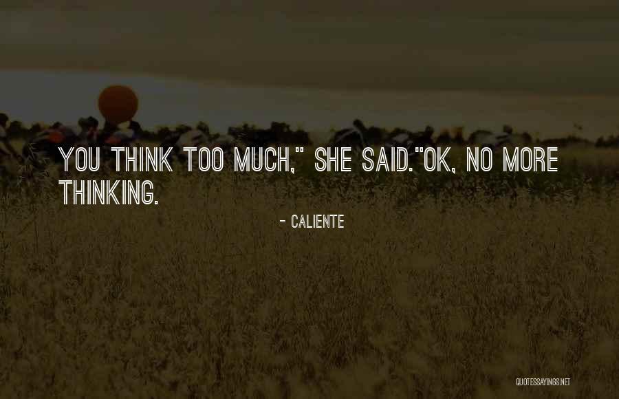 Schoening Quotes By Caliente Schoening Quotes By Caliente