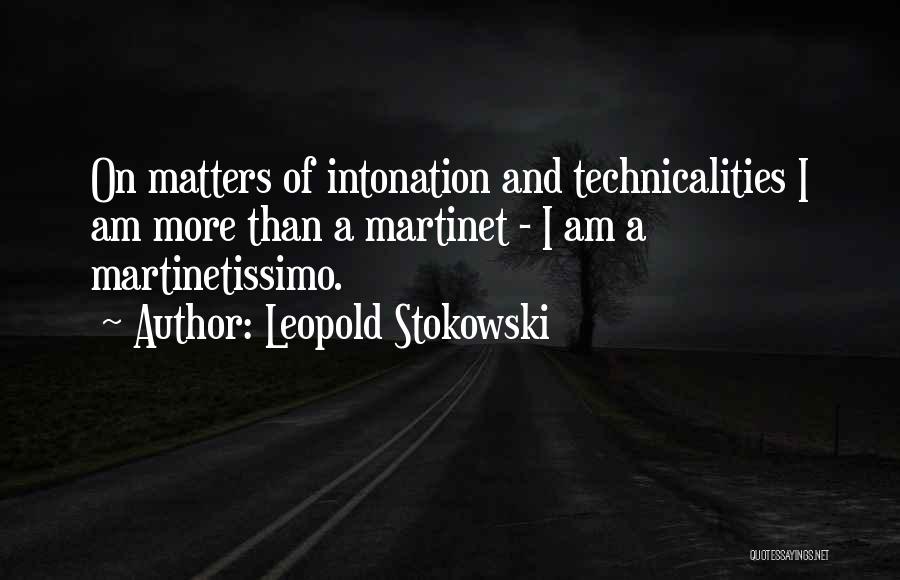 Schoenmakers Breda Quotes By Leopold Stokowski