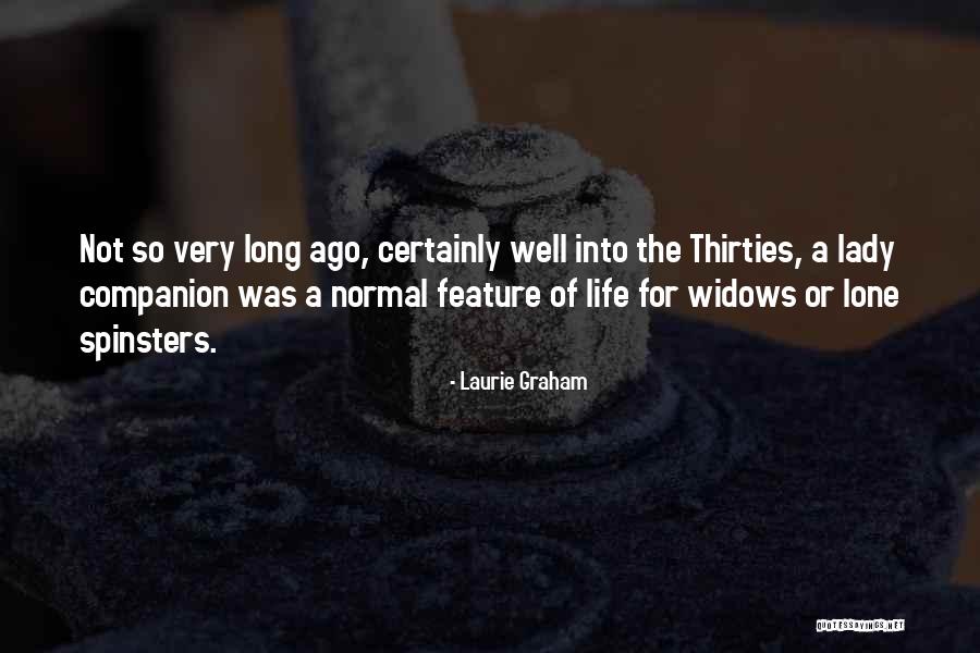Schoenstein Company Quotes By Laurie Graham Schoenstein Company Quotes By Laurie Graham