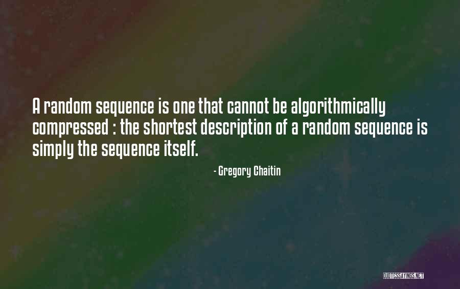 Schoerholtz Quotes By Gregory Chaitin Schoerholtz Quotes By Gregory Chaitin