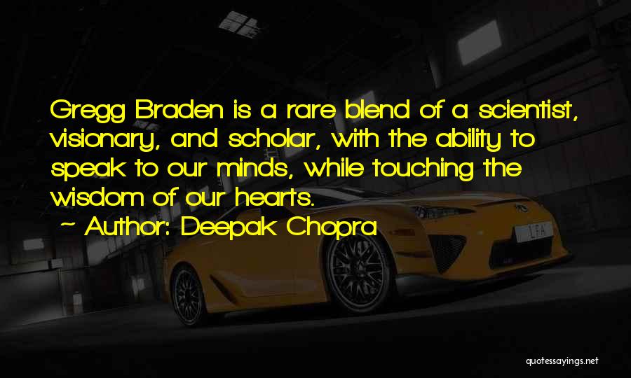 Scholar Quotes By Deepak Chopra