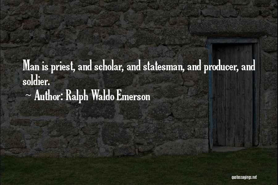 Scholar Quotes By Ralph Waldo Emerson