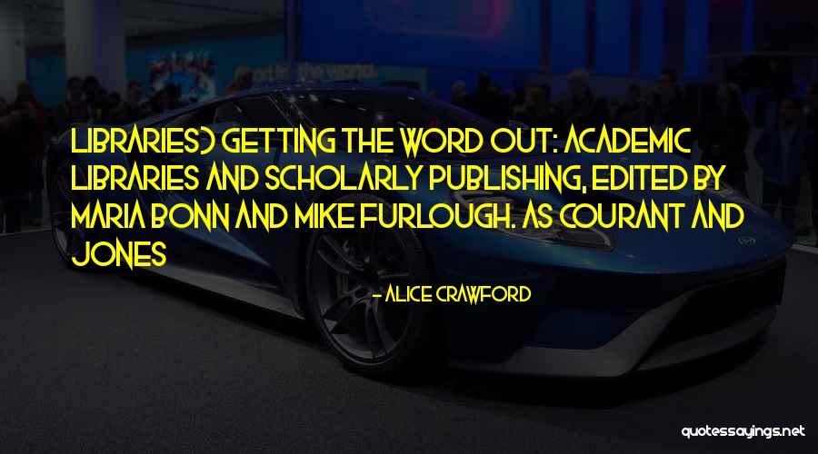 Scholarly Quotes By Alice Crawford Scholarly Quotes By Alice Crawford