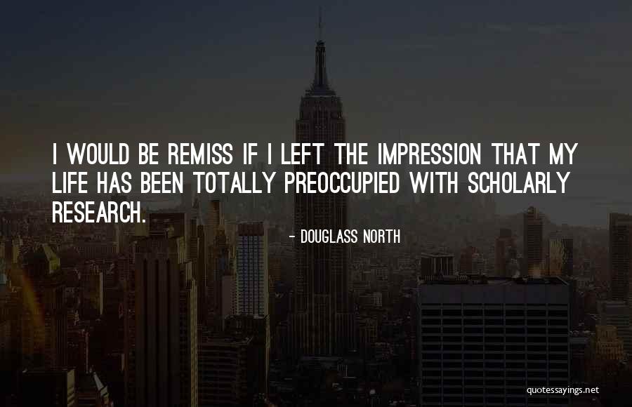 Scholarly Quotes By Douglass North Scholarly Quotes By Douglass North