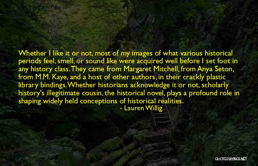 Scholarly Quotes By Lauren Willig Scholarly Quotes By Lauren Willig