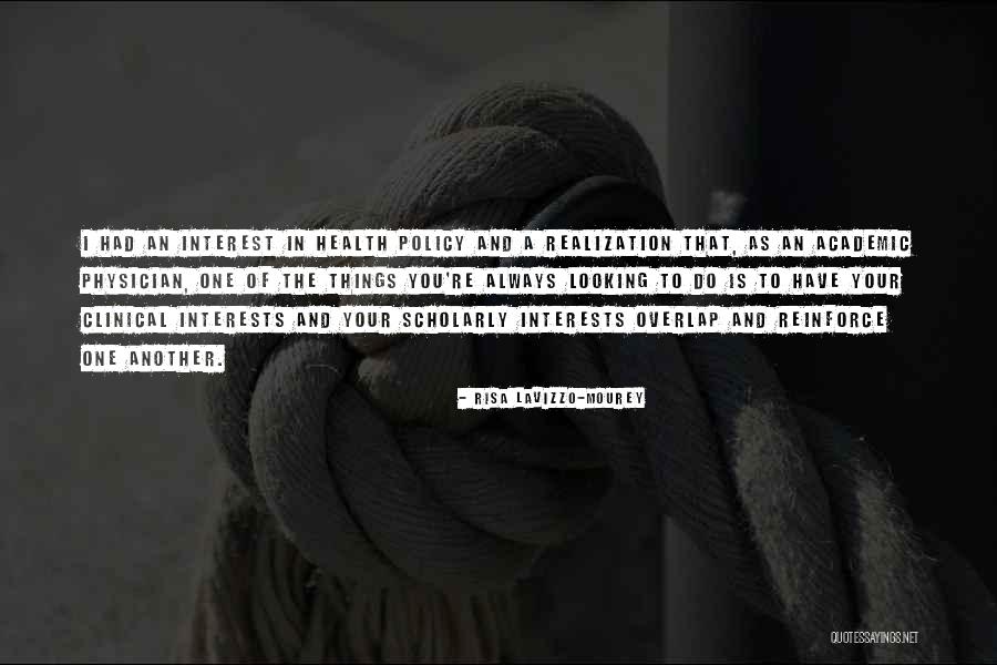 Scholarly Quotes By Risa Lavizzo-Mourey Scholarly Quotes By Risa Lavizzo-Mourey