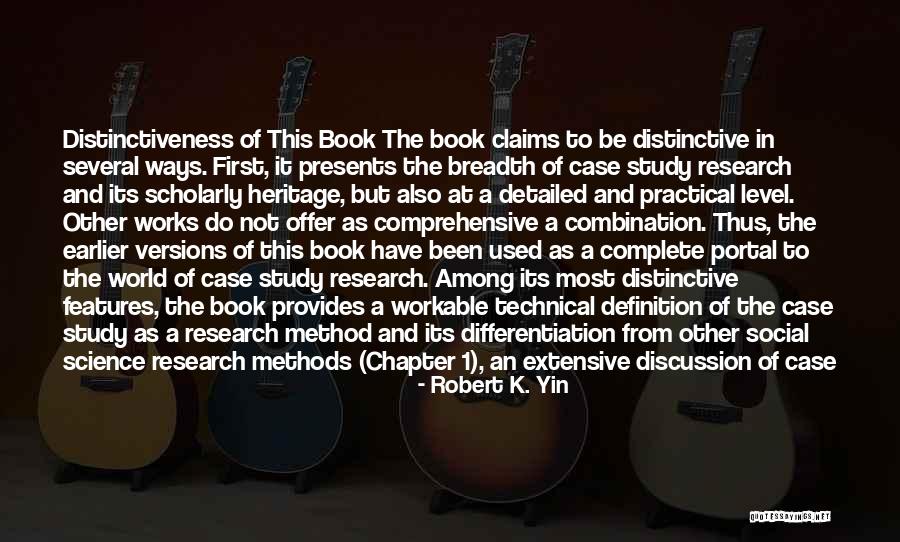 Scholarly Quotes By Robert K. Yin Scholarly Quotes By Robert K. Yin