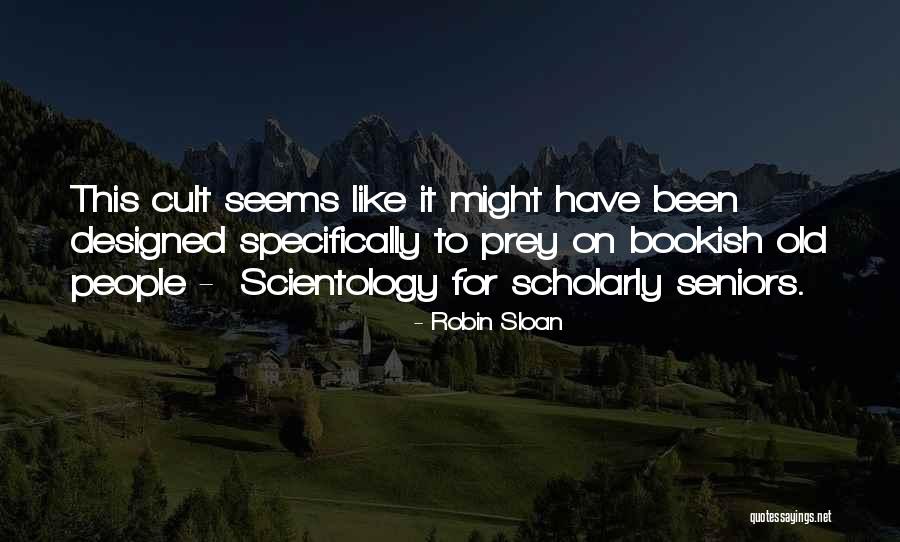 Scholarly Quotes By Robin Sloan Scholarly Quotes By Robin Sloan