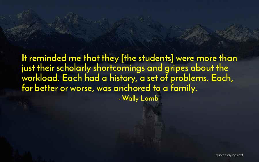 Scholarly Quotes By Wally Lamb Scholarly Quotes By Wally Lamb