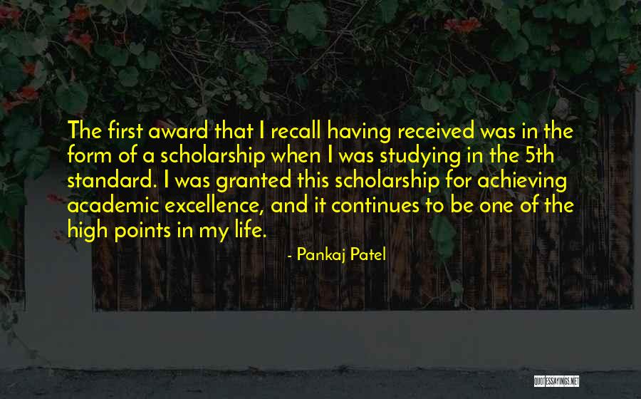 Scholarship Award Quotes By Pankaj Patel
