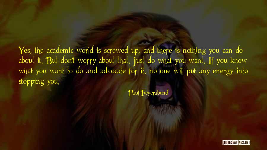 Scholastique Picou Quotes By Paul Feyerabend Scholastique Picou Quotes By Paul Feyerabend