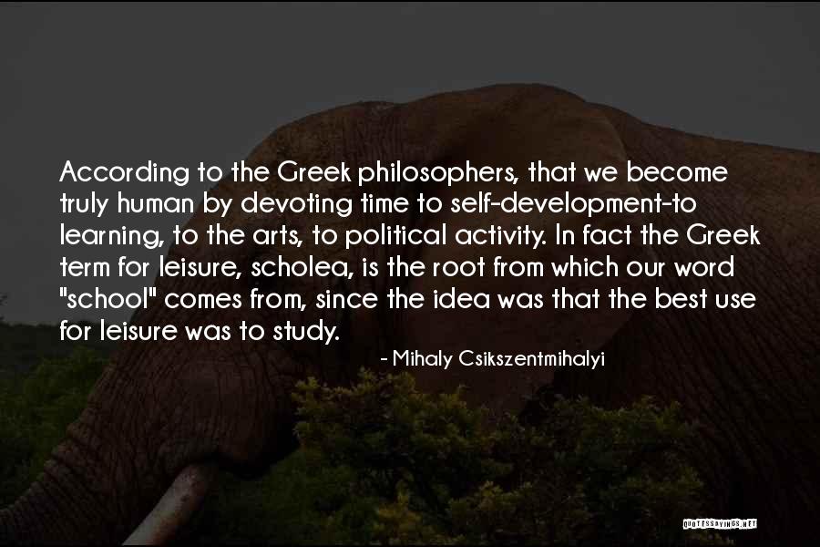 Scholea Quotes By Mihaly Csikszentmihalyi Scholea Quotes By Mihaly Csikszentmihalyi