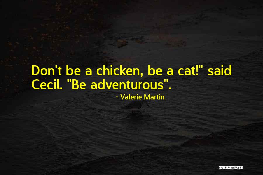 Scholesys Quotes By Valerie Martin Scholesys Quotes By Valerie Martin