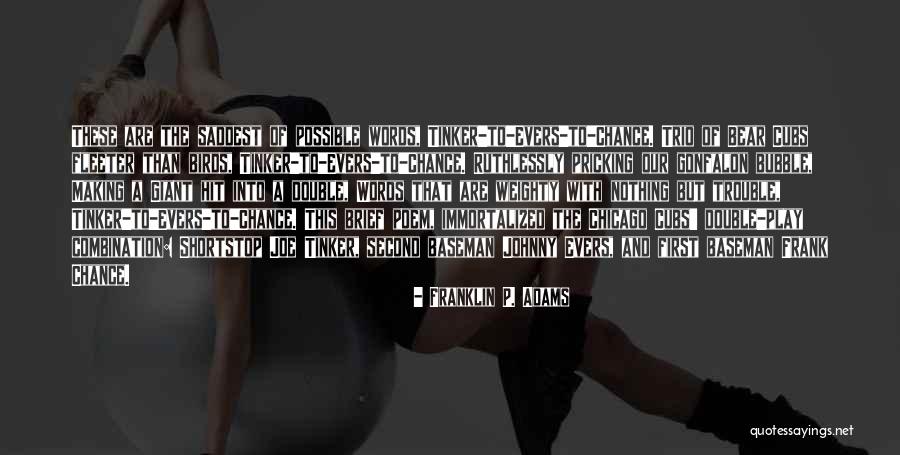 Scholium Project Quotes By Franklin P. Adams Scholium Project Quotes By Franklin P. Adams
