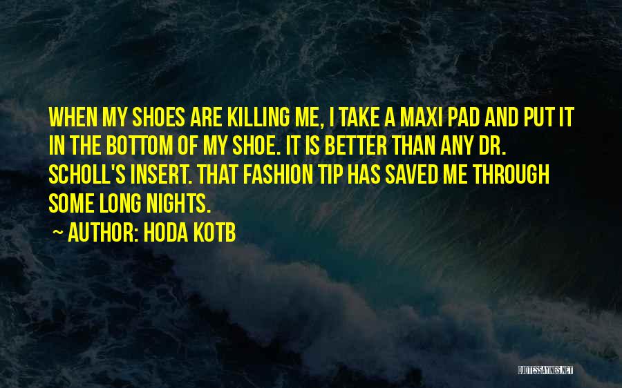 Scholl Quotes By Hoda Kotb