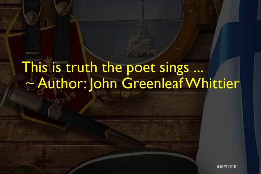 Schollaert Kaas Quotes By John Greenleaf Whittier