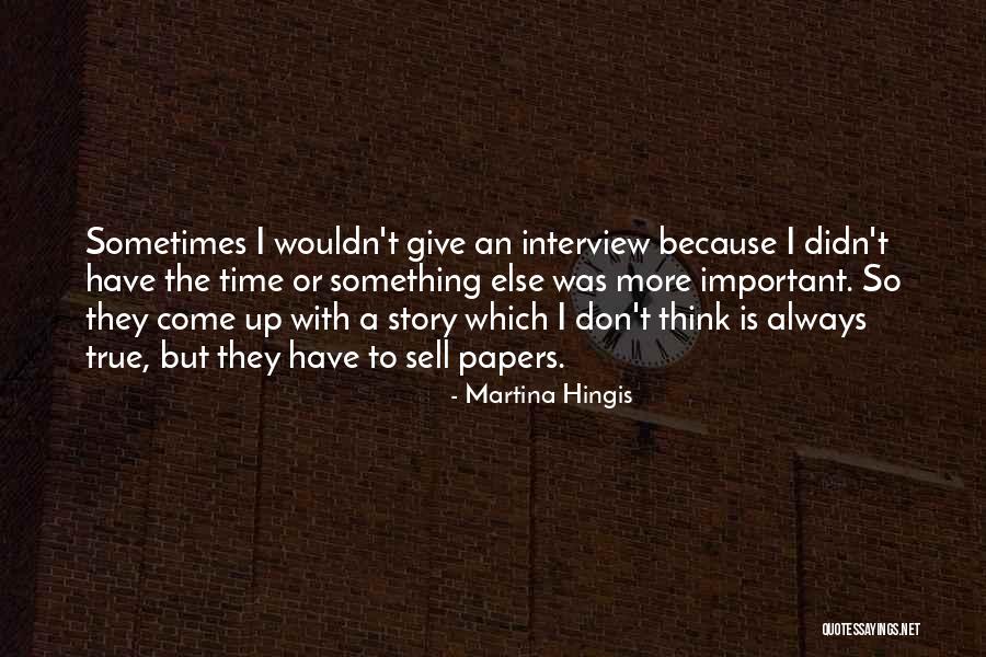 Schollmeyers Quotes By Martina Hingis Schollmeyers Quotes By Martina Hingis