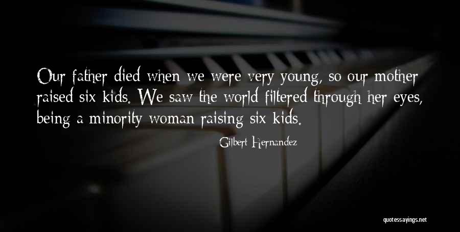 Scholly Quotes By Gilbert Hernandez Scholly Quotes By Gilbert Hernandez