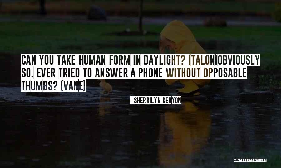 Scholtens Lynden Quotes By Sherrilyn Kenyon Scholtens Lynden Quotes By Sherrilyn Kenyon