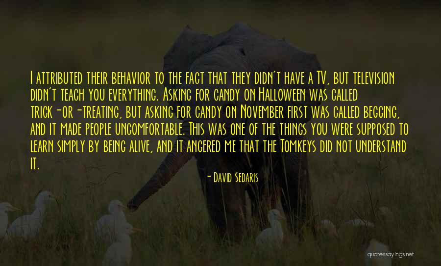 Scholtens Quotes By David Sedaris Scholtens Quotes By David Sedaris