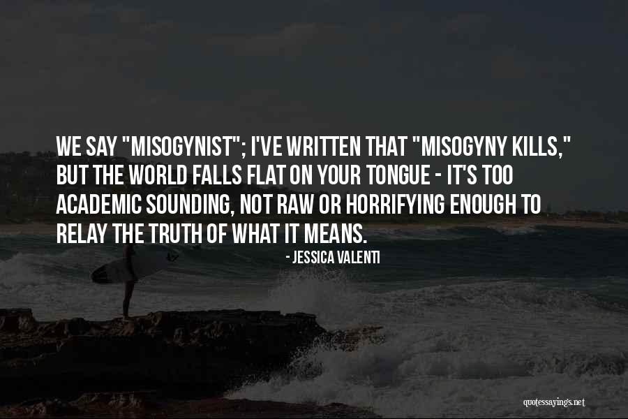 Scholtz And Company Quotes By Jessica Valenti Scholtz And Company Quotes By Jessica Valenti