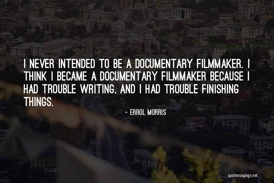 Scholz Garten Quotes By Errol Morris Scholz Garten Quotes By Errol Morris