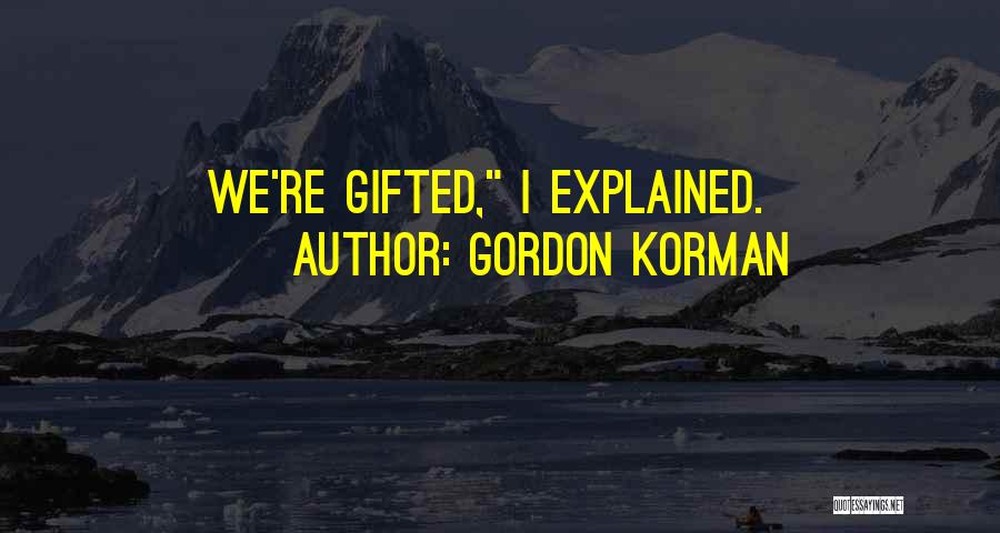 Schomburg Library Quotes By Gordon Korman