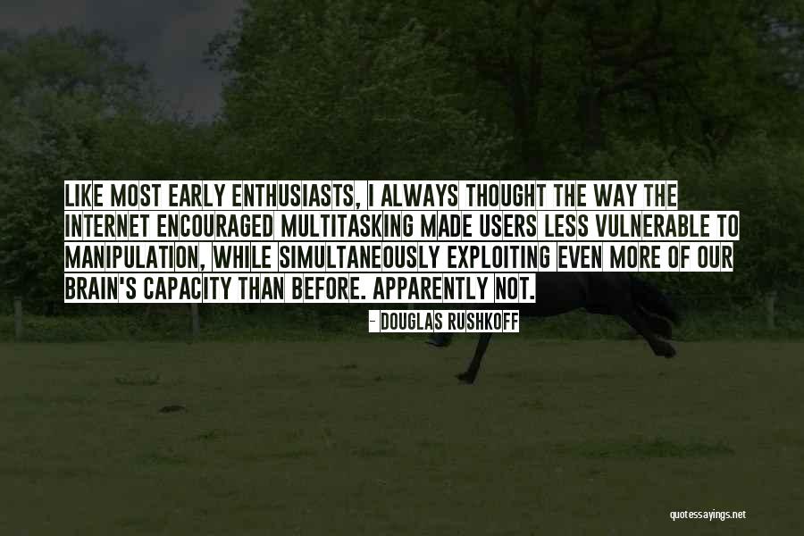 Schomburg Shop Quotes By Douglas Rushkoff Schomburg Shop Quotes By Douglas Rushkoff