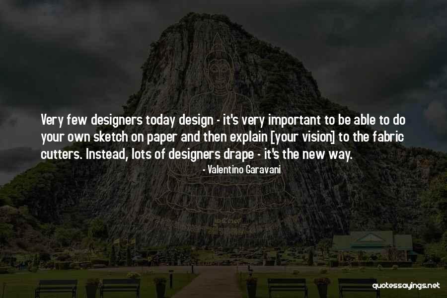 Schomer Tech Quotes By Valentino Garavani Schomer Tech Quotes By Valentino Garavani