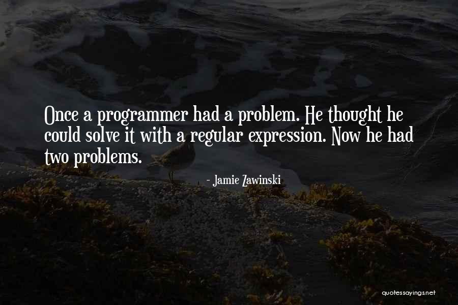 Schommelen Engels Quotes By Jamie Zawinski Schommelen Engels Quotes By Jamie Zawinski
