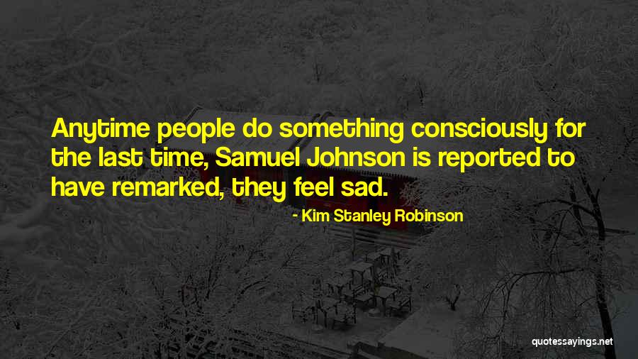 Schon Quotes By Kim Stanley Robinson Schon Quotes By Kim Stanley Robinson