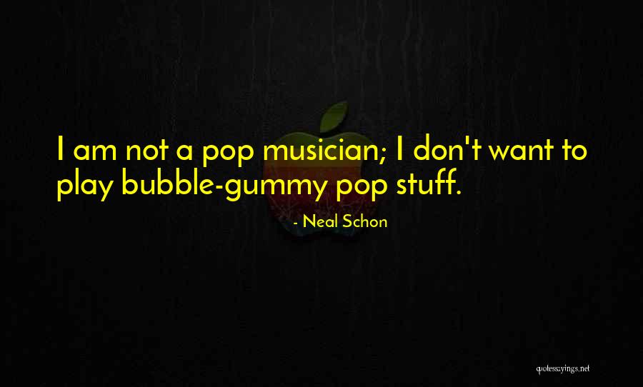 Schon Quotes By Neal Schon