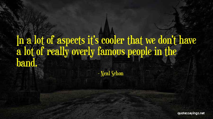 Schon Quotes By Neal Schon Schon Quotes By Neal Schon