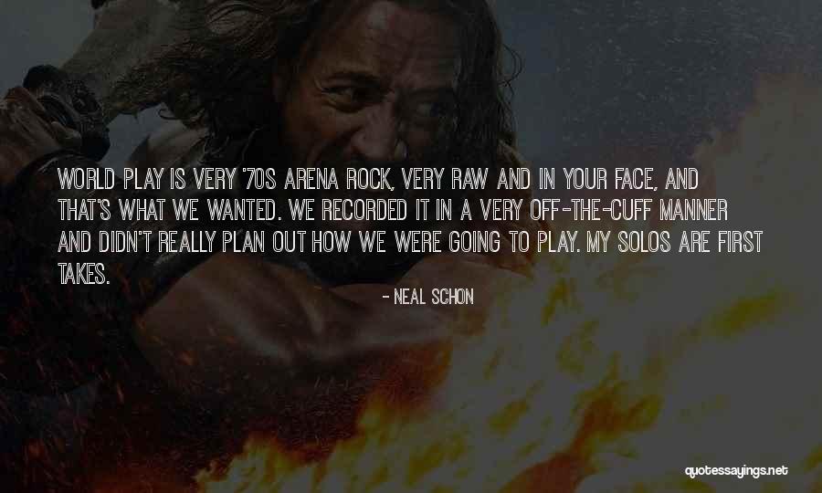 Schon Quotes By Neal Schon Schon Quotes By Neal Schon