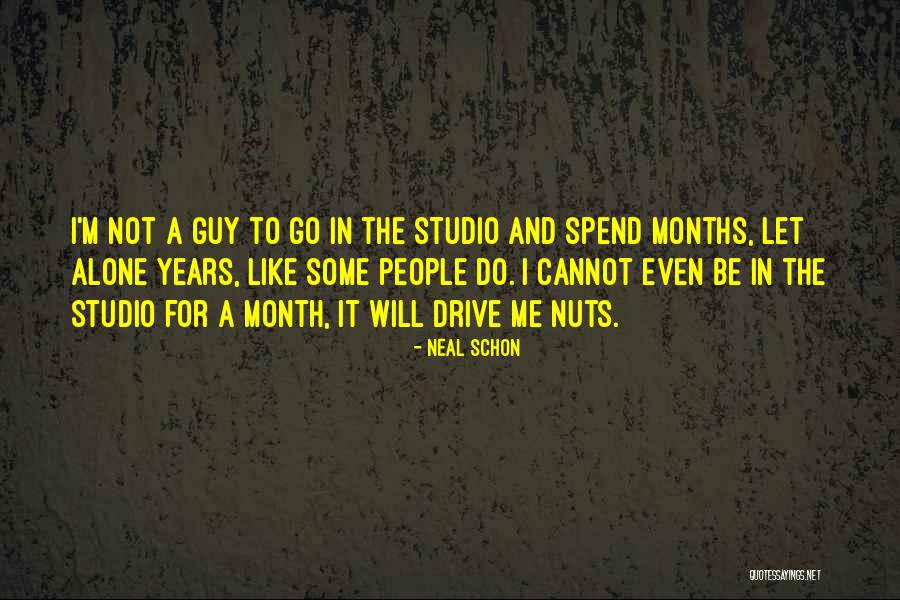 Schon Quotes By Neal Schon Schon Quotes By Neal Schon