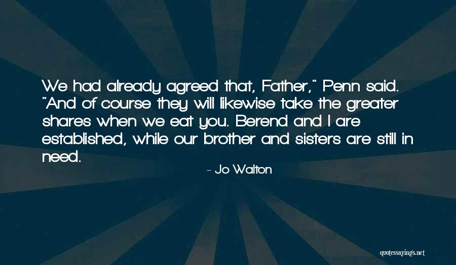 Schonfeld Strategic Advisors Quotes By Jo Walton Schonfeld Strategic Advisors Quotes By Jo Walton