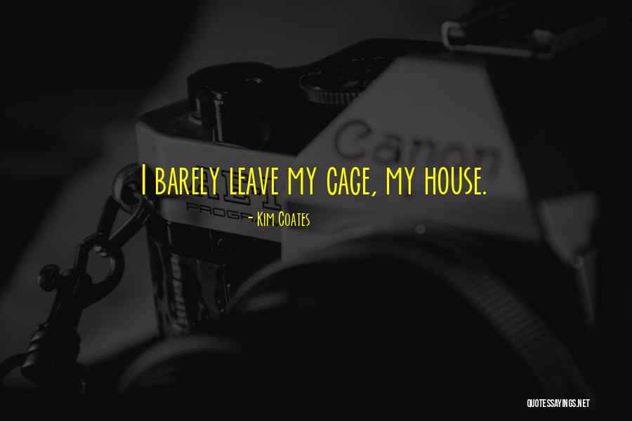 Schoogaards Quotes By Kim Coates Schoogaards Quotes By Kim Coates