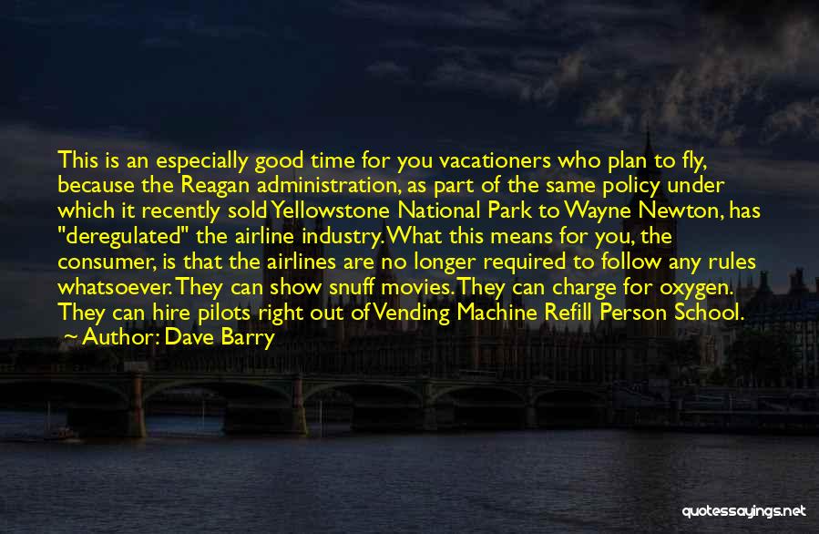 School Administration Quotes By Dave Barry